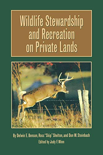 Wildlife Stewardship and Recreation on Private Lands Volume 1