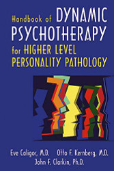 Handbook of Dynamic Psychotherapy for Higher Level Personality