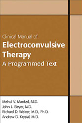 Clinical Manual of Electroconvulsive Therapy