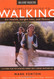 Walking Magazine The Complete Guide To Walking