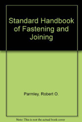 Standard Handbook Of Fastening And Joining
