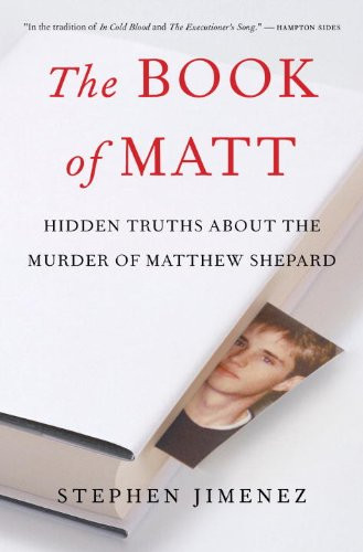 Book of Matt: Hidden Truths About the Murder of Matthew Shepard