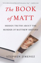 Book of Matt: Hidden Truths About the Murder of Matthew Shepard
