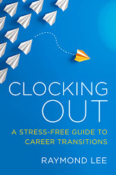 Clocking Out: A Stress-Free Guide to Career Transitions