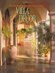 Villa Decor: Decidedly French and Italian Style