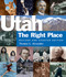 Utah the Right Place (Revised and )