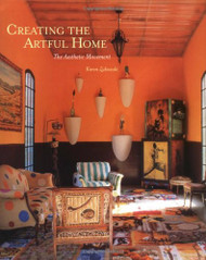 Creating the Artful Home: the Aesthetic Movement