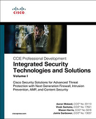 Integrated Security Technologies and Solutions - Volume 1