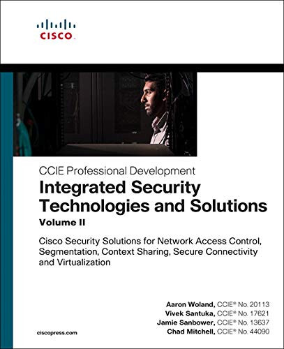 Integrated Security Technologies and Solutions - Volume 2