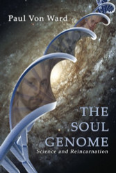 Soul Genome: Science and Reincarnation