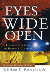 Eyes Wide Open: Looking for God in Popular Culture
