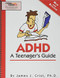 ADHD A Teenager's Guide
