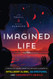 Imagined Life: A Speculative Scientific Journey among the Exoplanets