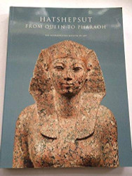 Hatshepsut: from Queen to Pharaoh: From Queen to Pharaoh