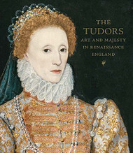 Tudors: Art and Majesty in Renaissance England