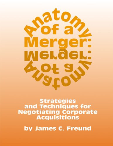Anatomy of a Merger: Strategies and Techniques for Negotiating