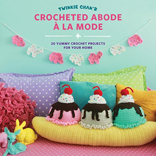 Twinkie Chan's Crocheted Abode a la Mode