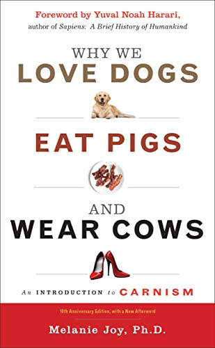 Why We Love Dogs Eat Pigs and Wear Cows