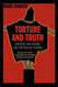 Torture and Truth: America Abu Ghraib and the War on Terror