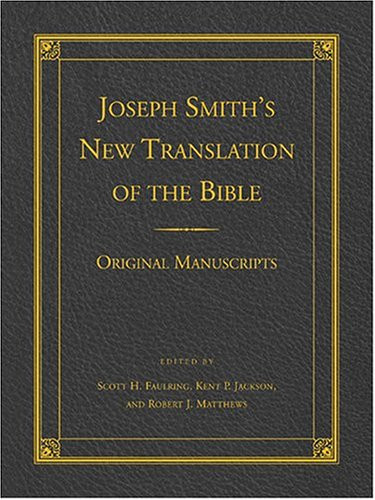 Joseph Smith's New Translation Of The Bible