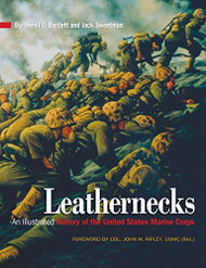 Leathernecks: An Illustrated History of the United States Marine