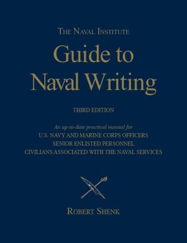 Naval Institute Guide to Naval Writing 3rd Editio - Blue & Gold