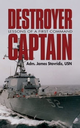 Destroyer Captain: Lessons of a First Command