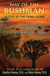 Way of the Bushman: Spiritual Teachings and Practices of the Kalahari