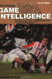Developing Game Intelligence in Soccer