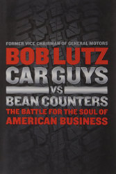 Car Guys vs. Bean Counters