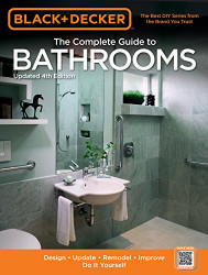 Black & Decker The Complete Guide to Bathrooms