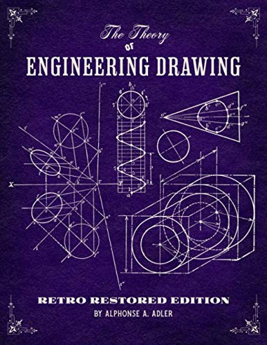Theory of Engineering Drawing: Retro Restored Edition