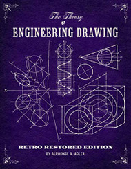 Theory of Engineering Drawing: Retro Restored Edition
