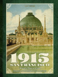 1915 San Francisco World's Fair in Color