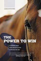 Power to Win: Achieving Peak Performance with Hypnosis and NLP