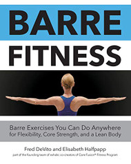Barre Fitness: Barre Exercises You Can Do Anywhere for Flexibility
