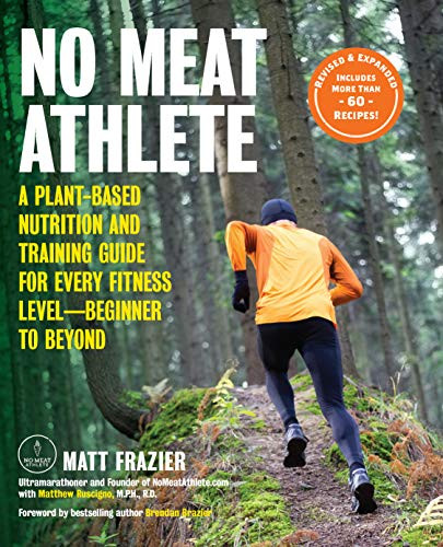 No Meat Athlete Revised and Expanded