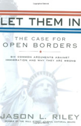 Let Them In: The Case for Open Borders