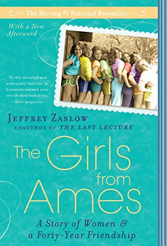 Girls from Ames: A Story of Women and a Forty-Year Friendship