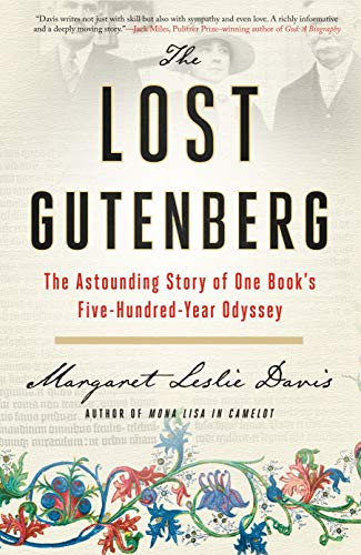 Lost Gutenberg: The Astounding Story of One Book's
