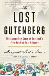 Lost Gutenberg: The Astounding Story of One Book's