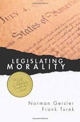Legislating Morality: Is It Wise? Is It Legal? Is It Possible