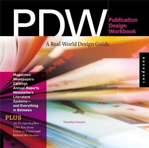 Publication Design Workbook: A Real-world Design Guide