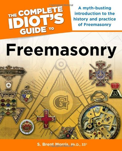 Complete Idiot's Guide to Freemasonry