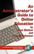 Administrator's Guide to Online Education