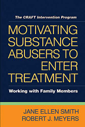Motivating Substance Abusers to Enter Treatment