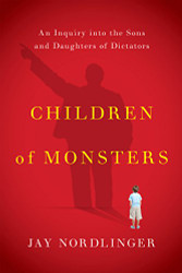 Children of Monsters: An Inquiry into the Sons and Daughters