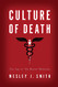 Culture of Death: The Age of Do Harm  Medicine