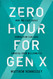 Zero Hour for Gen X: How the Last Adult Generation Can Save America