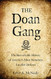 Doan Gang: The Remarkable History of America's Most Notorious